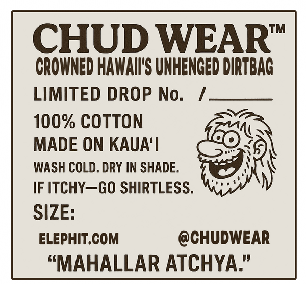 Chuds Kama'aina Certified