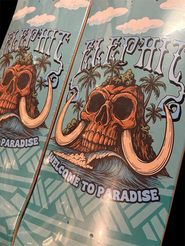 Welcome to paradise skateboard