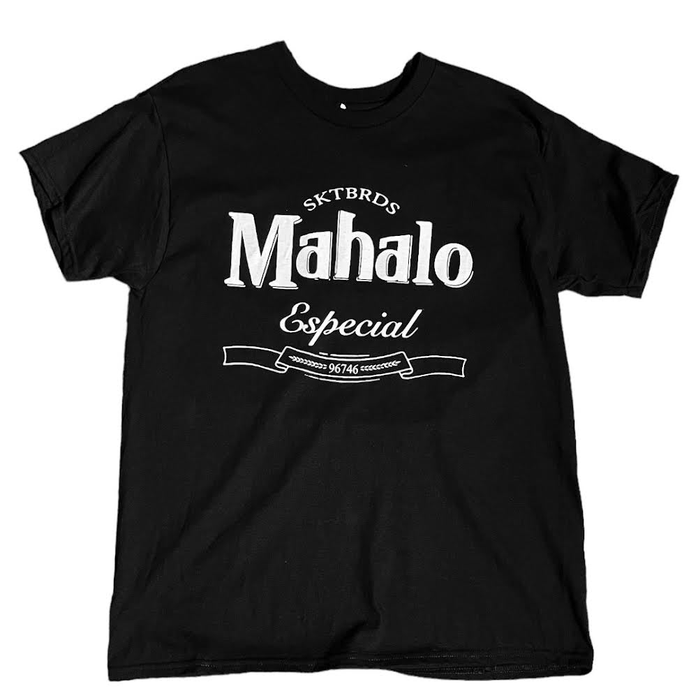 Mahalo especial t shirt