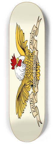 Chicken Hero Mahalo skateboard