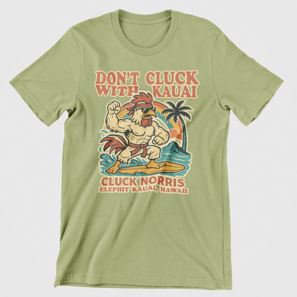 Don't Cluck With Kauai