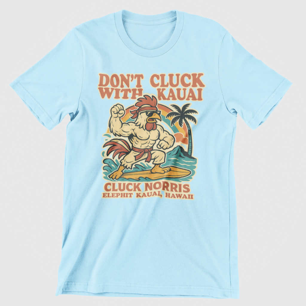 Don't Cluck With Kauai